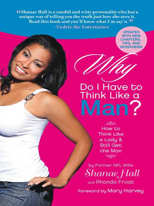 Title details for Why Do I Have to Think Like a Man? by Shanae Hall - Available